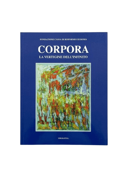 ANTONIO CORPORA - LA VERTIGINE DELL’INFINITO
